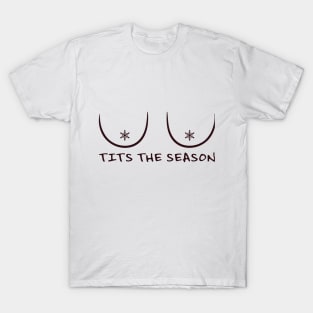 TITS THE SEASON T-Shirt